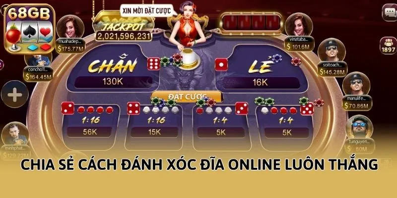 Chia sẻ cách đánh xóc đĩa online luôn thắng