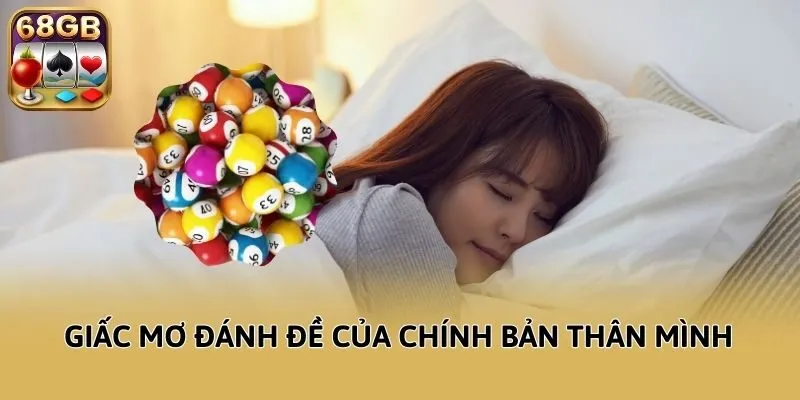 Giấc mơ đánh đề của chính bản thân mình