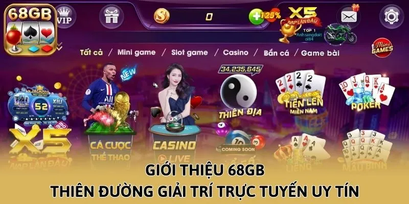 Giới thiệu 68GB - Thiên đường giải trí trực tuyến uy tín
