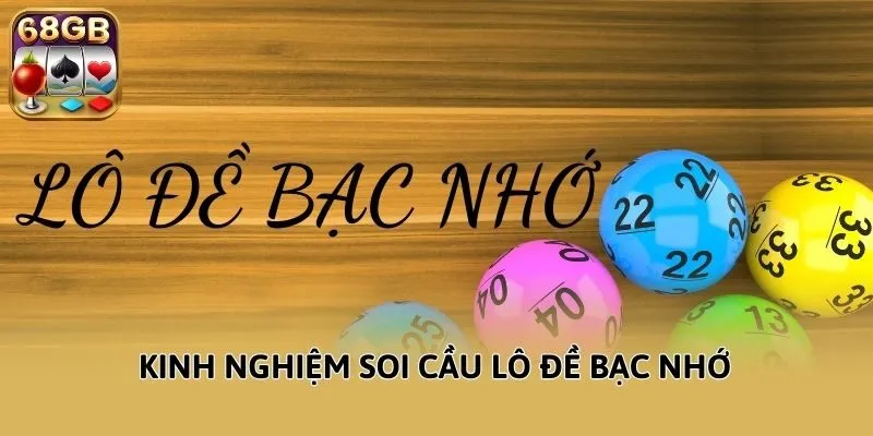Kinh nghiệm soi cầu lô đề bạc nhớ