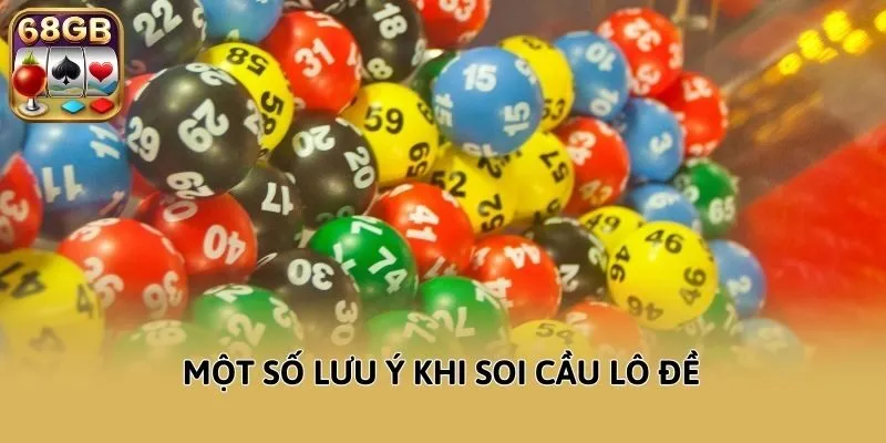 Một số lưu ý khi soi cầu lô đề
