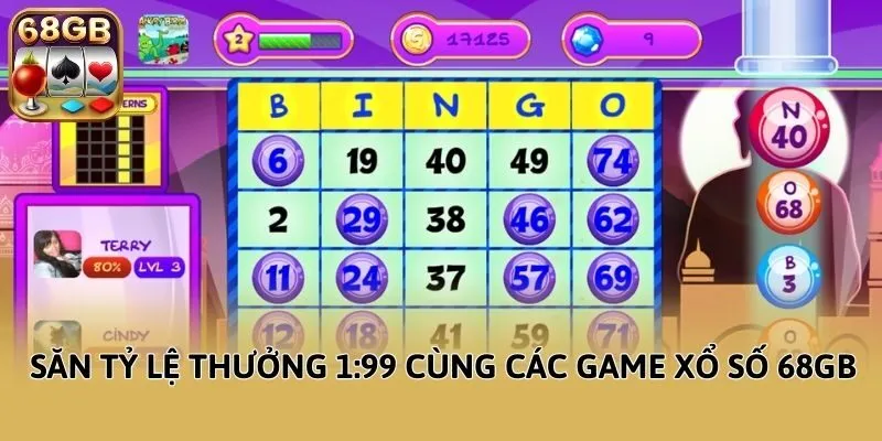 Săn tỷ lệ thưởng 1:99 cùng các game xổ số 68GB
