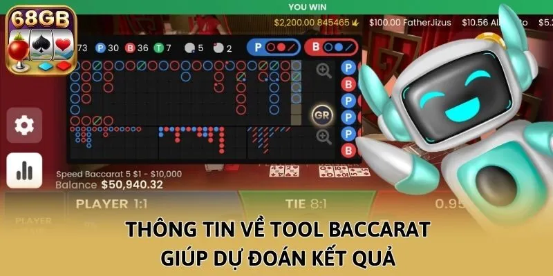 Thông tin về tool Baccarat giúp dự đoán kết quả